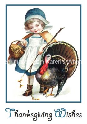 Thanksgiving Greetings 6 - Pilgrim Girl with Turkey